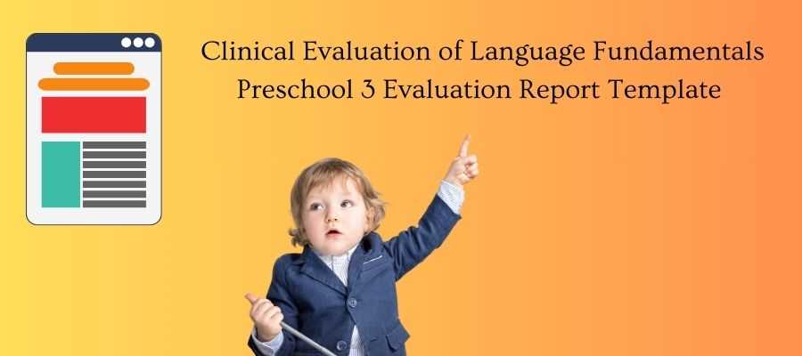 Clinical Evaluation Of Language Fundamentals, Preschool 3 Report ...